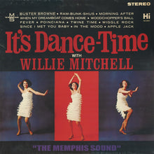 Load image into Gallery viewer, Willie Mitchell | It's Dance-Time With Willie Mitchell (New)