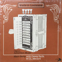 Load image into Gallery viewer, Marc Savoy | Made In Louisiana : Cajun Accordion Music