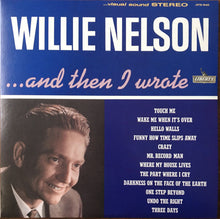 Load image into Gallery viewer, Willie Nelson | ... And Then I Wrote (New)