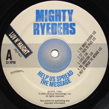Load image into Gallery viewer, Mighty Ryeders | Help Us Spread The Message (New)