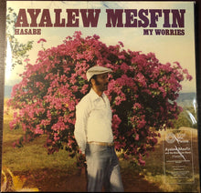 Load image into Gallery viewer, Ayalew Mesfin | Hasabe - My Worries