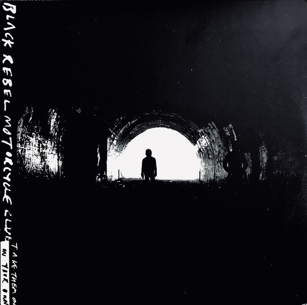 BLACK REBEL MOTORCYCLE CLUB / Take Them〜 Take Them On, On Your Own - YouTube