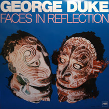 Load image into Gallery viewer, George Duke | Faces In Reflection (New)