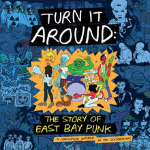Load image into Gallery viewer, Various | Turn It Around: The Story Of East Bay Punk (New)