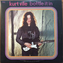 Load image into Gallery viewer, Kurt Vile | Bottle It In (New)