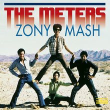 Load image into Gallery viewer, The Meters | Zony Mash (New)