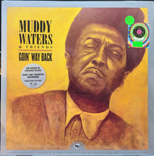 Load image into Gallery viewer, Muddy Waters | Muddy Waters & Friends - Goin' Way Back (New)