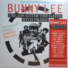 Load image into Gallery viewer, Bunny Lee | Dreads Enter The Gates With Praise (New)