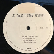 Load image into Gallery viewer, J.J. Cale | Stay Around (New)