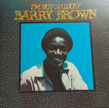 Load image into Gallery viewer, Barry Brown | I'm Not So Lucky (Showcase) (New)