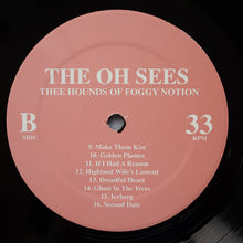 Load image into Gallery viewer, Thee Oh Sees | Thee Hounds Of Foggy Notion (New)