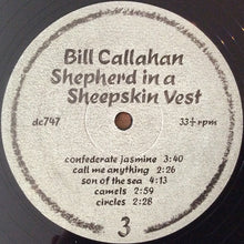 Load image into Gallery viewer, Bill Callahan | Shepherd In A Sheepskin Vest (New)