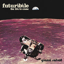 Load image into Gallery viewer, Gianni Safred | Futuribile (The Life to Come) (New)