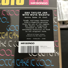 Load image into Gallery viewer, Ebo Taylor Jr. | Gotta Take It Cool (New)