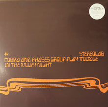 Load image into Gallery viewer, Stereolab | Cobra And Phases Group Play Voltage In The Milky Night (New)