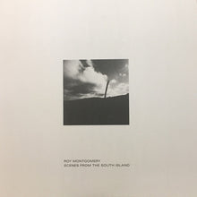 Load image into Gallery viewer, Roy Montgomery | Scenes From The South Island (New)