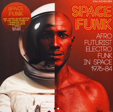 Load image into Gallery viewer, Various | Space Funk (Afro Futurist Electro Funk In Space 1976-84) (New)