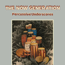 Load image into Gallery viewer, Peter Lüdemann | The Now Generation (Percussive Underscores) (New)