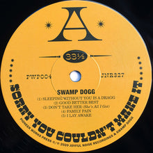 Load image into Gallery viewer, Swamp Dogg | Sorry You Couldn't Make It (New)
