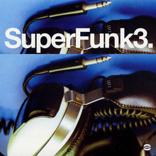 Load image into Gallery viewer, Various | SuperFunk3. (New)