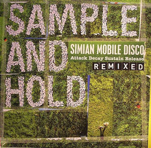 Load image into Gallery viewer, Simian Mobile Disco | Sample And Hold: Attack Decay Sustain Release Remixed