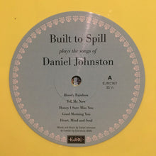 Load image into Gallery viewer, Built to Spill | Built To Spill Plays The Songs Of Daniel Johnston (New)