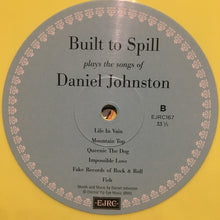 Load image into Gallery viewer, Built to Spill | Built To Spill Plays The Songs Of Daniel Johnston (New)