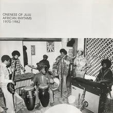 Load image into Gallery viewer, Oneness Of Juju | African Rhythms 1970-1982 (New)