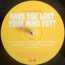 Load image into Gallery viewer, Fantastic Negrito | Have You Lost Your Mind Yet? (New)