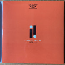 Load image into Gallery viewer, Various | Spiritual Jazz XII: Impulse! (Esoteric, Modal & Progressive Jazz From The Impulse! Label 1962-75) (New)