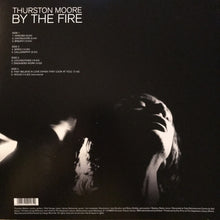 Load image into Gallery viewer, Thurston Moore | By The Fire (New)