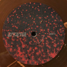 Load image into Gallery viewer, Thurston Moore | By The Fire (New)