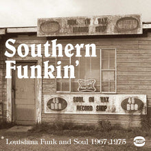 Load image into Gallery viewer, Various | Southern Funkin' - Louisiana Funk & Soul 1967-1979 (New)
