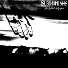 Load image into Gallery viewer, Subhumans | From The Cradle To The Grave