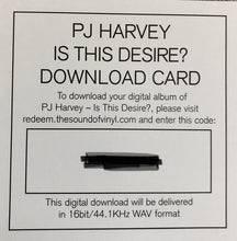 Load image into Gallery viewer, PJ Harvey | Is This Desire? (New)