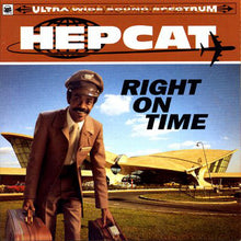 Load image into Gallery viewer, Hepcat | Right On Time