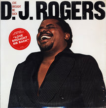 Load image into Gallery viewer, D. J. Rogers | Love Brought Me Back