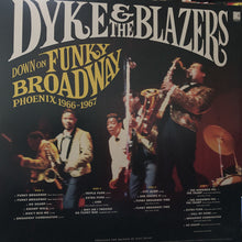 Load image into Gallery viewer, Dyke & The Blazers | Down On Funky Broadway: Phoenix 1966-1967 (New)