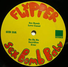 Load image into Gallery viewer, Flipper | Sex Bomb Baby!