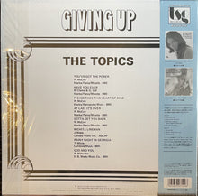 Load image into Gallery viewer, The Topics | Giving Up (New)
