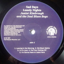 Load image into Gallery viewer, Junior Kimbrough And The Soul Blues Boys | Sad Days Lonely Nights (New)