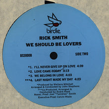 Load image into Gallery viewer, Rick Smith (5) | We Should Be Lovers