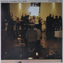 Load image into Gallery viewer, Fucked Up | David Comes To Life (New)