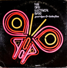 Load image into Gallery viewer, Five Man Electrical Band | Good-Byes & Butterflies