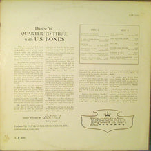 Load image into Gallery viewer, Gary U.S. Bonds | Dance 'Til Quarter To Three With U. S. Bonds