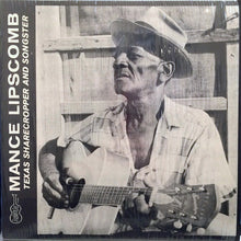 Load image into Gallery viewer, Mance Lipscomb | Texas Sharecropper And Songster (New)