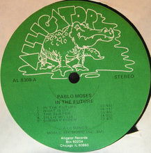 Load image into Gallery viewer, Pablo Moses | In The Future