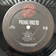 Load image into Gallery viewer, Prong | Force Fed