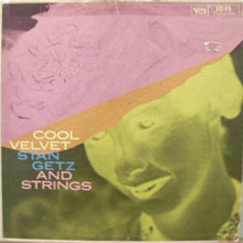 Load image into Gallery viewer, Stan Getz | Cool Velvet - Stan Getz And Strings (New)