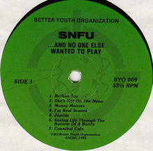 Load image into Gallery viewer, SNFU | ... And No One Else Wanted To Play